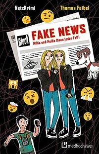 NetzKrimi: Fake News: Hilda & Hulda lösen jeden Fall!