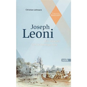 Giuseppe Leoni: Ein Italiener am Starnberger See