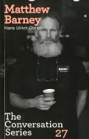 Matthew Barney. Hans Ulrich Obrist
