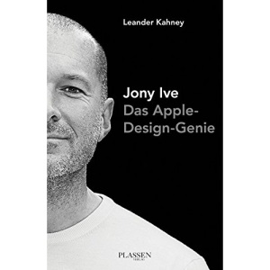 Jony Ive: Das Apple-Design-Genie