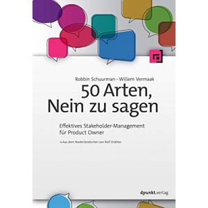 50 Arten, Nein zu sagen: Effektives Stakeholder-Management für Product Owner