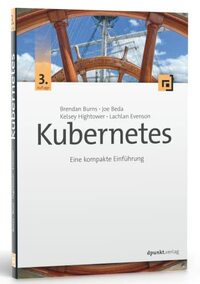 Kubernetes: Eine kompakte Einführung
