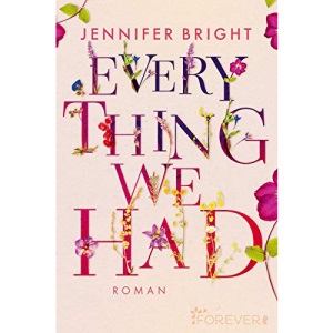 Everything We Had: Roman