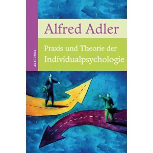 Praxis und Theorie der Individualpsychologie