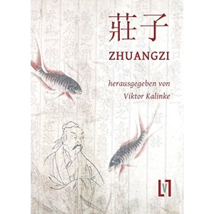 Zhuangzi: Der Gesamttext und Materialien