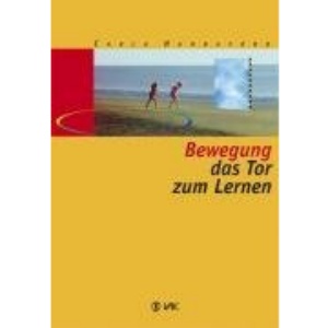 Bewegung - das Tor zum Lernen
