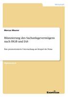 Bilanzierung des Sachanlagevermögens nach HGB und IAS