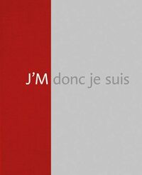Jochen Mühlenbrink - J'M donc je suis: works 2018-2023