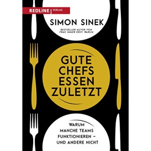 Gute Chefs essen zuletzt: Warum manche Teams funktionieren - und andere nicht