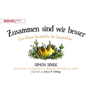 Zusammen sind wir besser: Eine kleine Geschichte der Inspiration