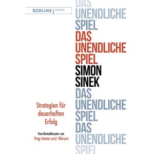 Das unendliche Spiel: Strategien für dauerhaften Erfolg