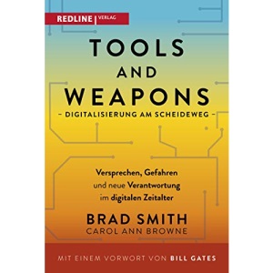 Tools and Weapons - Digitalisierung am Scheideweg: Versprechen, Gefahren und neue Verantwortung im digitalen Zeitalter