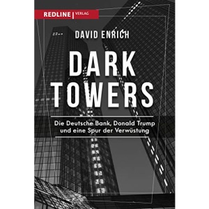 Dark Towers: Die Deutsche Bank, Donald Trump und eine Spur der Verwüstung