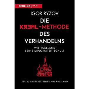 Die Kreml-Methode des Verhandelns: Wie Russland seine Diplomaten schult