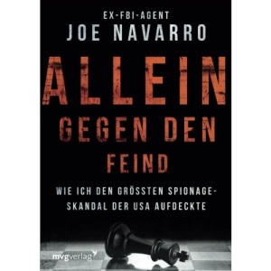 Allein gegen den Feind: Wie Ich Den Größten Spionageskandal Der Usa Aufdeckte