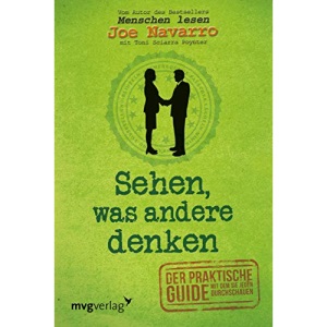 Sehen, was andere denken: Der praktische Guide, mit dem Sie jeden durchschauen