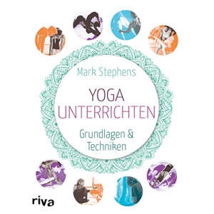 Yoga unterrichten: Grundlagen und Techniken