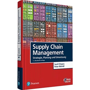 Supply Chain Management: Strategie, Planung und Umsetzung