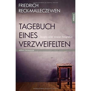 Tagebuch eines Verzweifelten: Zeugnis einer inneren Emigration