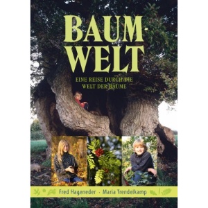 Baum-Welt: Eine Reise durch die Welt der Bäume