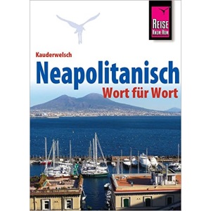 Reise Know-How Sprachführer Neapolitanisch - Wort für Wort