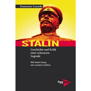 Stalin: Geschichte und Kritik einer schwarzen Legende