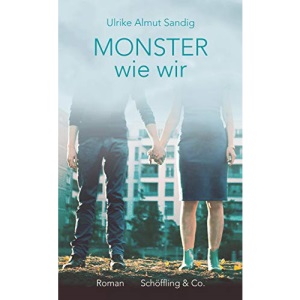 Monster wie wir: Roman