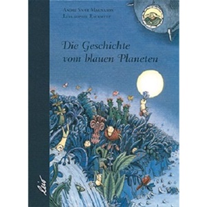 Die Geschichte vom blauen Planeten