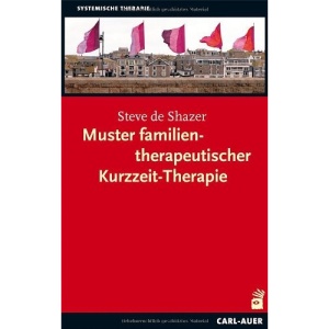 Muster familientherapeutischer Kurzzeit-Therapie