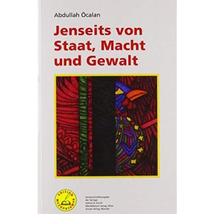 Jenseits von Staat, Macht und Gewalt