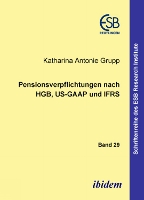 Pensionsverpflichtungen nach HGB, US-GAAP und IFRS