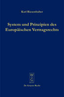 System und Prinzipien des Europäischen Vertragsrechts