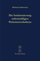 Die Sanktionierung unbotmäßigen Patientenverhaltens