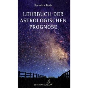 Lehrbuch der astrologischen Prognose: Transite - Progressionen - Finsternisse