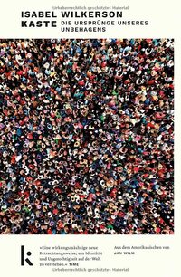 Kaste: Die Ursprünge unseres Unbehagens. Der #1 New York Times-Bestseller - über 1. Mio. verkaufte Exemplare in den USA