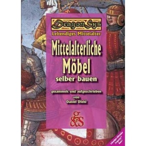 Mittelalterliche Möbel selber bauen.: DragonSys - Lebendiges Mittelalter