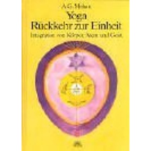 Yoga - Rückkehr zur Einheit.: Integration von Körper, Atem und Geist