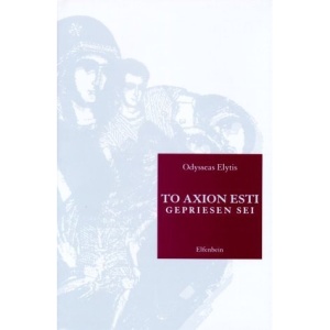 To Axion Esti. Gepriesen sei