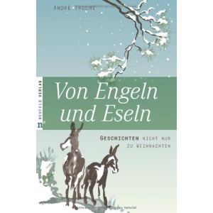 Von Engeln und Eseln: Geschichten nicht nur zu Weihnachten
