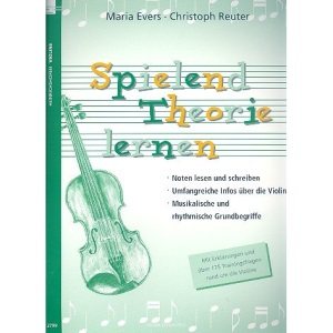 Spielend Theorie lernen (Violine): Mit Erklärungen und über 175 Trainingsfragen rund um die Violine