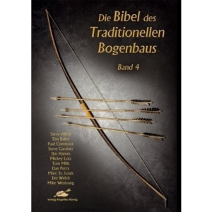 Die Bibel des traditionellen Bogenbaus 04