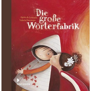 Die große Wörterfabrik : (Geschenkausgabe)