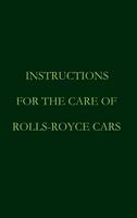 Instructions for the care of Rolls-Royce Cars