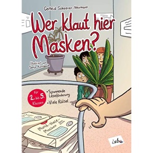 Wer klaut hier Masken?: Spannende Leseförderung, viele Rätsel, für 2.-5. Klassen