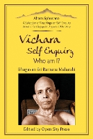 Vichara – Self Enquiry, Who am I?