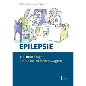 Epilepsie - 100 Fragen, die Sie nie zu stellen wagten