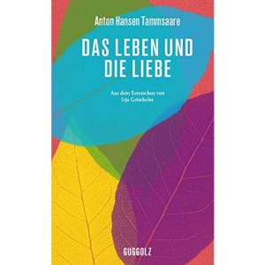 Das Leben und die Liebe
