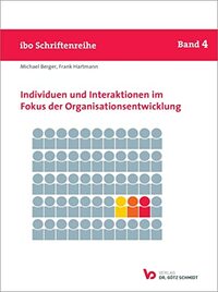 Individuen und Interaktionen im Fokus der Organisationsentwicklung: 4