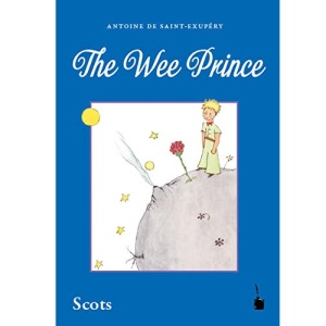 Der kleine Prinz. The Wee Prince: Scots / Schottisch /Lallans