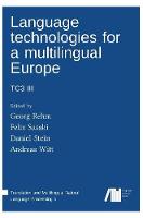 Language technologies for a multilingual Europe